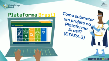 Tela do vídeo que explica como cadastrar e submeter a pesquisa na Plataforma Brasil, etapa 3